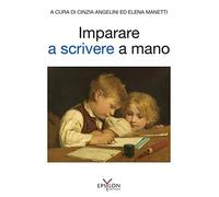 Imparare a scrivere a mano. Ediz. illustrata