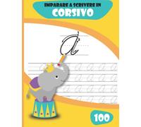 Imparare a Scrivere in Corsivo: Eserciziario di scrittura corsivo per bambini piccoli ,Lettere Alfabeto in Corsivo da Ricalcare (ABC Prescolare - Primi Passi)