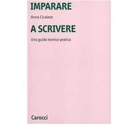 Imparare a scrivere. Una guida teorico-pratica
