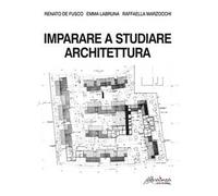 Imparare a studiare architettura