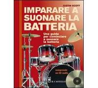 Imparare a suonare la batteria. Con CD Audio