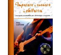 IMPARARE A SUONARE LA CHITARRA - PHIL CAPONE