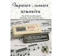 Libri Sandy Weltman - Imparare A Suonare L'armonica. Piu Di 100 Accordi Illustra