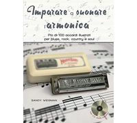Libri Sandy Weltman - Imparare A Suonare L'armonica. Piu Di 100 Accordi Illustra