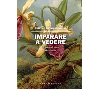 Imparare a vedere. Il punto di vista del vivente