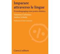 Imparare attraverso le lingue. Il translanguaging come pratica didattica