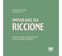 Imparare da Riccione. Analisi storica dei significati di una capitale turistica