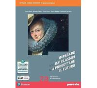 Imparare dai classici a progettare il futuro 2A + Verso la prova INVALSI di italiano 2 Edizione aggiornata al nuovo QdR. Con e-book. Con espansione online: Vol. 2