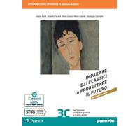 Imparare dai classici a progettare il futuro. Ediz. bianca. Per le Scuole superiori. Con e-book. Con espansione online (Vol. 3C)