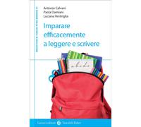 Imparare efficacemente a leggere e scrivere-Antonio Calvani, Paola Damiani