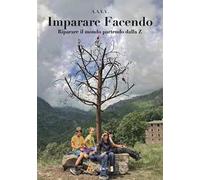 Imparare facendo. Riparare il mondo partendo dalla Z