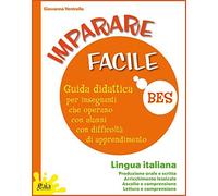 Imparare facile. Lingua italiana. Guida didattica per insegnanti che operano con alunni con difficoltà di apprendimento. Con 2 quaderni operativi