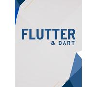 Imparare Flutter e Dart: la guida per principianti