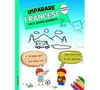 IMPARARE FRANCESE CON IL SIGNOR QUADRATO 2: Francese - Italiano Per Bambini. Ediz. bilingue: 12