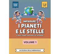 IMPARARE: I PIANETI E LE STELLE: IL SOLE, I PIANETI ROCCIOSI E GLI ASTEROIDI