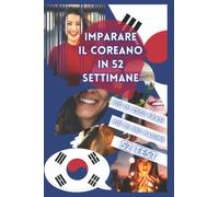 IMPARARE IL COREANO IN 52 SETTIMANE