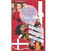 IMPARARE IL DANESE IN 52 SETTIMANE