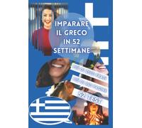 IMPARARE IL GRECO IN 52 SETTIMANE
