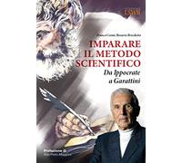 Imparare il metodo scientifico. Da Ippocrate a Garattini