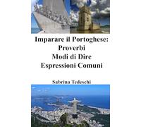 Imparare il Portoghese: Proverbi - Modi di Dire - Espressioni Comuni
