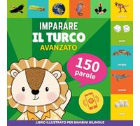 Imparare il turco - 150 parole con pronunce - Avanzato: Libro illustrato per bambini bilingue