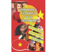 IMPARARE IL VIETNAMITA IN 52 SETTIMANE