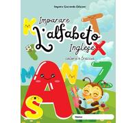 Imparare l’Alfabeto Inglese: Libro di Attività per Bambini: Colorare, Scrivere e Tracciare le Lettere dalla A alla Z