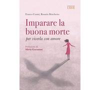Imparare la buona morte per viverla con amore