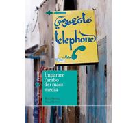 Imparare l'arabo dei mass media: Vol. 1