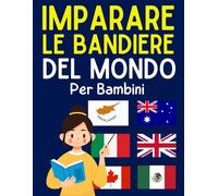 Imparare le Bandiere del Mondo per Bambini