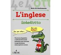 Imparare l'inglese in 4 e 4'otto