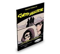 Imparare l'Italiano con CORTO MALTESE: ...e di altri Romei e di altre Giuliette. B2-C1