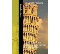 Imparare l'italiano per rumeni: Guida pratica con parole, frasi ed esercizi per principianti