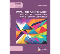 Imparare scoprendo: laboratorio di geometria con il software geogebra - Pi...