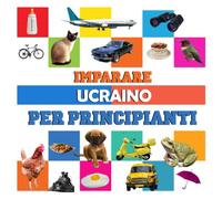 imparare Ucraino per principianti: libro di italiano per bambini Ucraino