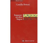 Imparare un'altra lingua. Lezioni di linguistica applicata
