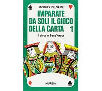 Imparate da soli il gioco della carta. Il gioco a senz'atout