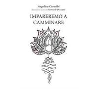 Impareremo a camminare