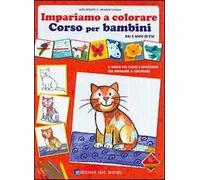 Impariamo a colorare. Ediz. illustrata