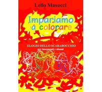 Impariamo a colorare: Elogio dello scarabocchio