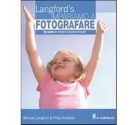 Impariamo a fotografare - Langford Michael, Andrews Philip