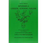 Impariamo a leggere, scrivere, parlare. Livello alfabetizzazione