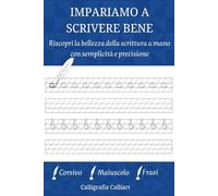 Impariamo a scrivere bene: Esercizi di calligrafia per adulti
