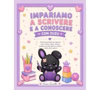 Impariamo a scrivere e a conoscere con Zuzu