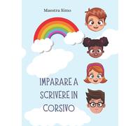 Impariamo a scrivere in corsivo: Maestra Simo