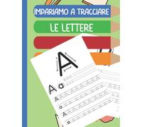 Impariamo a tracciare le lettere - quaderno di prescrittura a mano: ripassare le lettere - lettere da ricalcare
