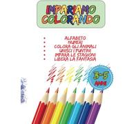 IMPARIAMO COLORANDO: Impara e dai spazio alla tua fantasia