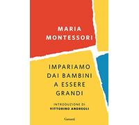 Impariamo dai bambini a essere grandi