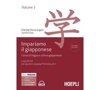 Impariamo il giapponese. Corso di lingua e cultura giapponese. Vol. 1 - Ma...