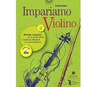 Impariamo il violino. Il metodo completo per le scuole medie a indirizzo m...